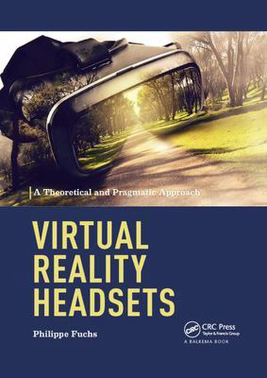 Virtual Reality Headsets - A Theoretical and Pragmatic Approach