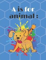 A is for Animals