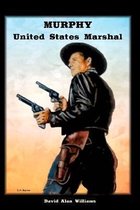 Murphy United States Marshal