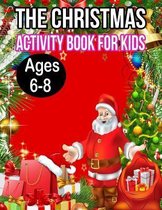 The Christmas Activity Book for Kids Ages 6-8