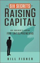 Six Secrets Of Raising Capital
