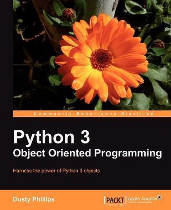 Python 3 Object Oriented Programming | 9781849511261 | Dusty Phillips ...