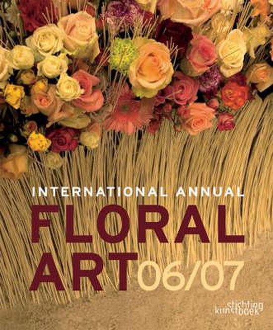 Cover van het boek 'International Annual of Floral Art 06/07' van  Various