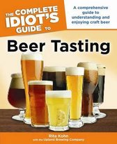 The Complete Idiots Guide to Beer Tastin