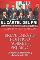 Breve Ensayo Politico Sobre El Priismo