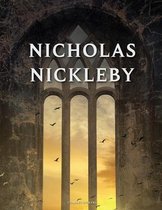 Nicholas Nickleby by Charles Dickens: With original illustrations