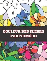 Couleur Des Fleurs Par Numéro: colorier par numéros pour adultes et enfants avec par numéro. (Couleur des fleurs par numéros.