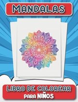 Mandalas Libro de colorear para niños: 50+ páginas de impresionantes páginas para colorear Mandala para desarrollar la creatividad y la imaginación -