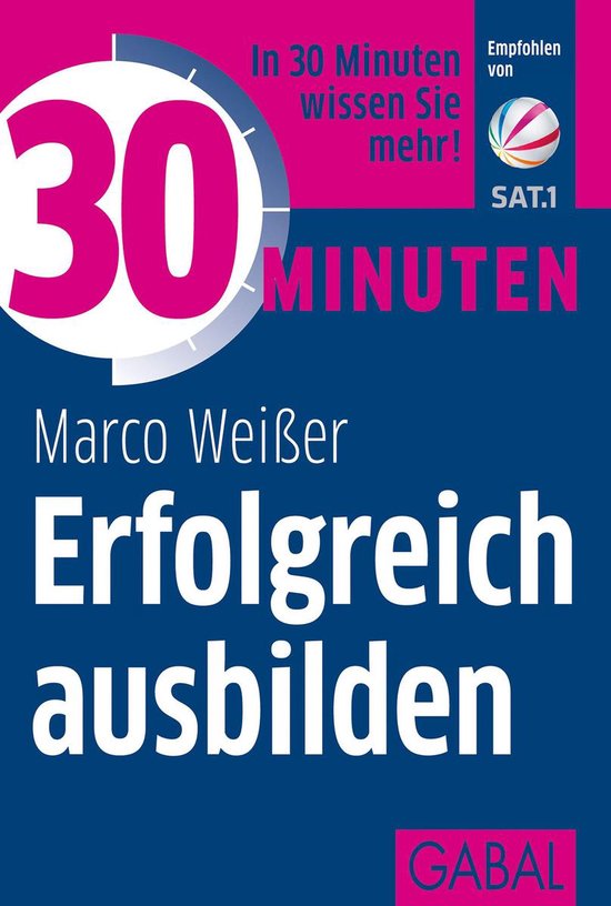 30 Minuten - 30 Minuten Erfolgreich ausbilden