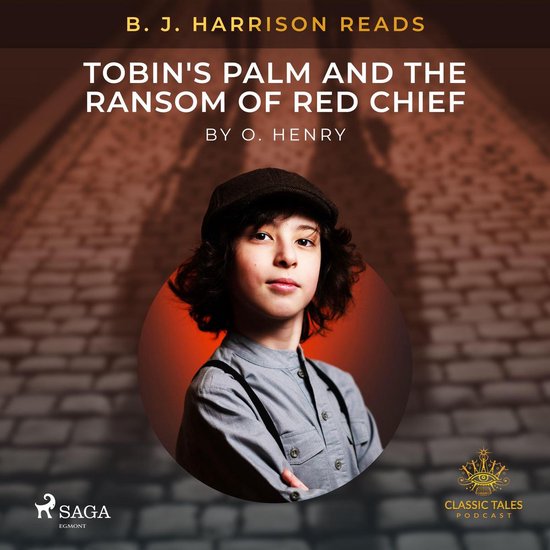 B. J. Harrison Reads Tobin's Palm and The Ransom of Red Chie ... - cover