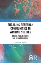Routledge Research in Writing Studies - Engaging Research Communities in Writing Studies