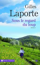 Terres de France - Sous le regard du loup