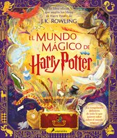 HARRY POTTER- El mundo mágico de Harry Potter: El libro oficial que amplía los libros de Harry Potter / The Harry Potter Wizarding Almanac