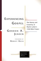 Lutheran Quarterly Books - Experiencing Gospel
