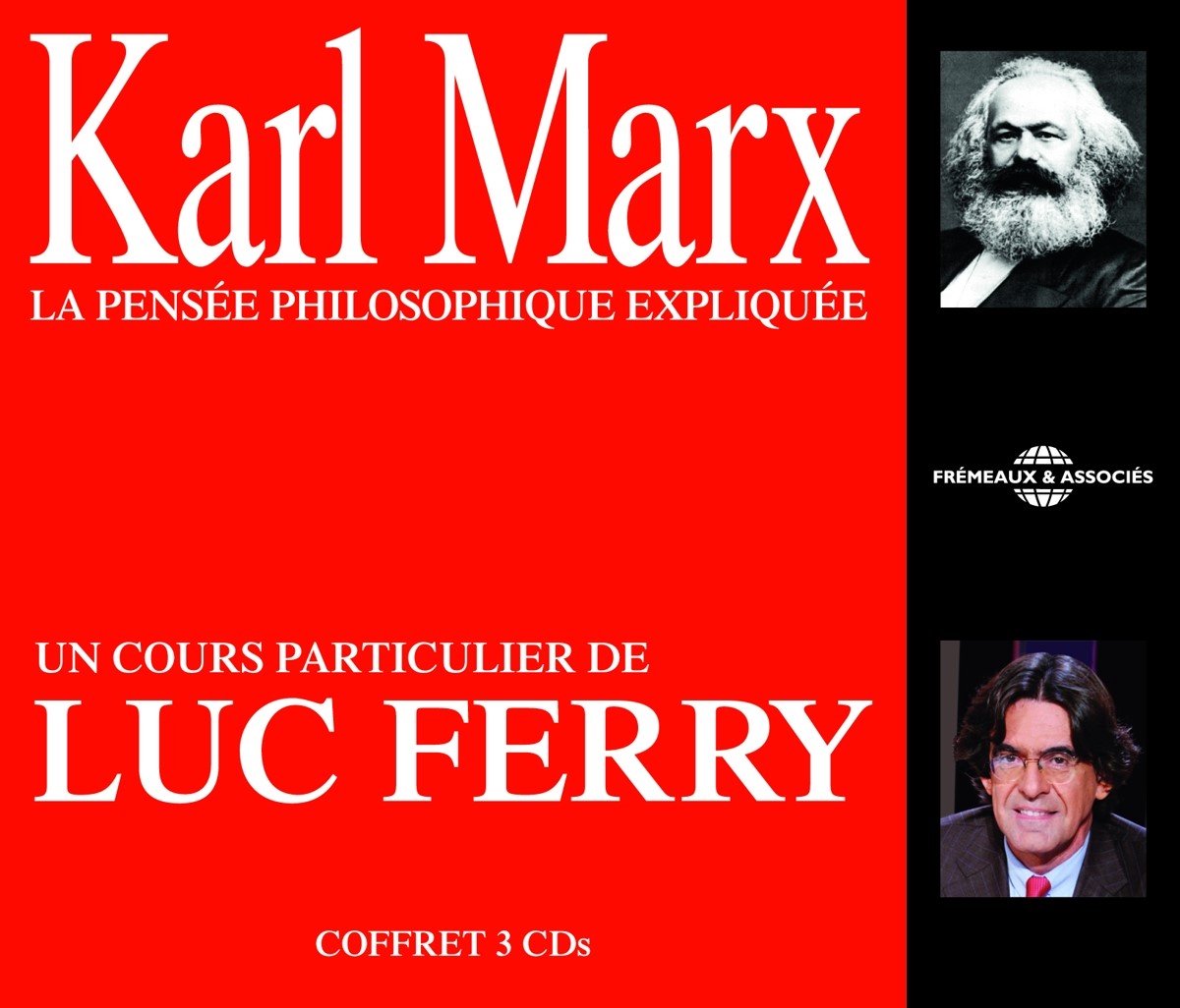 Luc Ferry - Karl Marx Pensee Phylosophique Expl (3 CD)