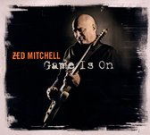 Zed Mitchell - Game Is On (CD)