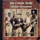 Stefan Grossman - My Creole Belle (CD)