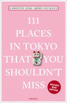 111 Places- 111 Places in Tokyo That You Shouldn't Miss