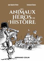 Les animaux héros de l'Histoire