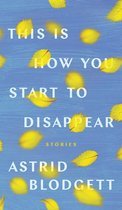 Robert Kroetsch Series- This Is How You Start to Disappear