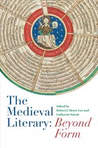 The Medieval Literary – Beyond Form