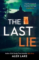 The Last Lie The mustread new thriller from the Sunday Times bestselling author