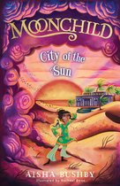 The Moonchild series- Moonchild: City of the Sun