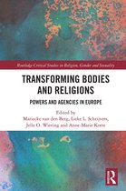 Routledge Critical Studies in Religion, Gender and Sexuality- Transforming Bodies and Religions