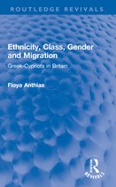 Routledge Revivals- Ethnicity, Class, Gender and Migration