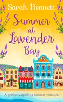 SUMMER AT LAVENDER BAY Escape with this fabulously feelgood romance this summer Book 2