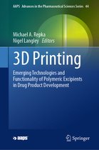 AAPS Advances in the Pharmaceutical Sciences Series- 3D Printing