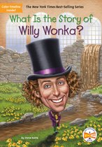 What Is the Story Of?- What Is the Story of Willy Wonka?