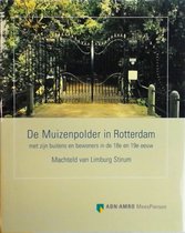 De Muizenpolder in Rotterdam met zijn buitens en bewoners in de 18e en 19e eeuw