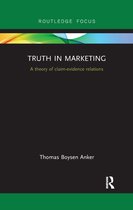 Routledge Focus on Business and Management- Truth in Marketing