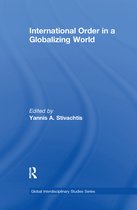 Global Interdisciplinary Studies Series- International Order in a Globalizing World