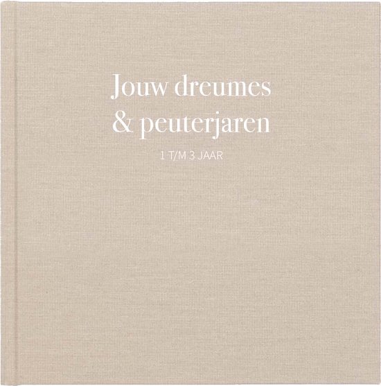 Opgroeiboek 'Jouw dreumes & peuterjaren' - linnen omslag - dreumesboek - peuterboek - van dreumes tot peuter invulboek - 1 t/m 3 jaar - babyboek - neutraal - Writemoments