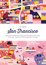 ISBN CITIx60 City Guides - San Francisco: 60 local creatives bring you the best of the city, Voyage, Anglais, 132 pages