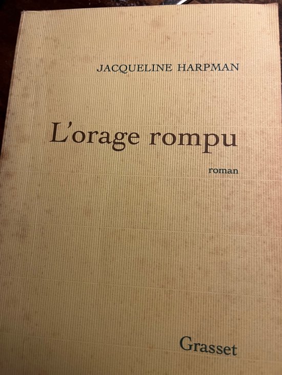 Jacqueline Harpman's roman 'L'orage rompu' op een crèmekleurige kaft met fijne lijntjes.