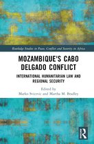 Routledge Studies in Peace, Conflict and Security in Africa- Mozambique's Cabo Delgado Conflict