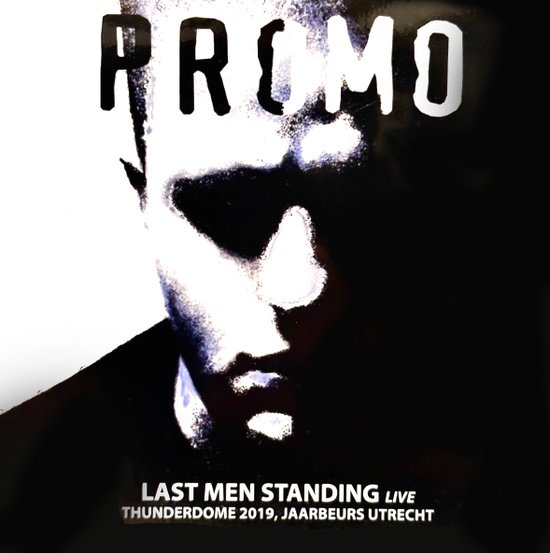 Dj Promo - Last Men Standing Live At Thunderdome 2019 Utrecht (CDS)