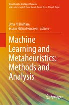 Algorithms for Intelligent Systems- Machine Learning and Metaheuristics: Methods and Analysis