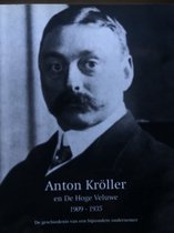 A.G. Kroller en de Hoge Veluwe 1909-1935