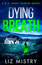 Detective Nikki Parekh- Dying Breath