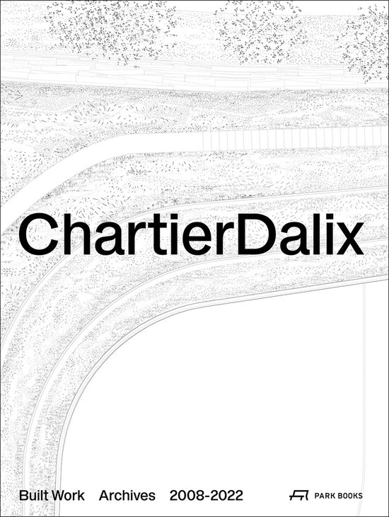 ChartierDalix. Built Work, Archives - cover
