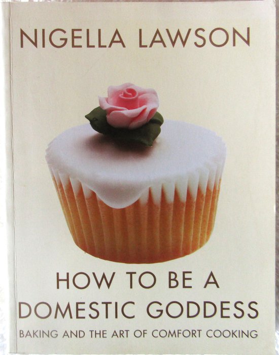 How To Be A Domestic Goddess - cover
