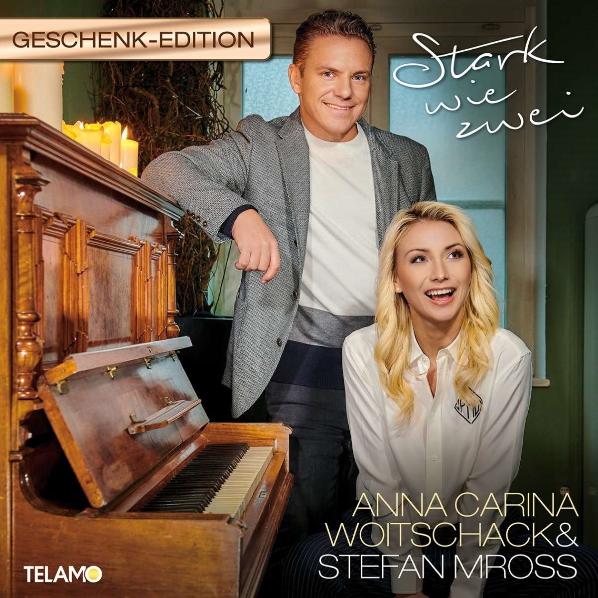 Anna-Carina Woitschack & Stefan Mross - Stark Wie Zwei