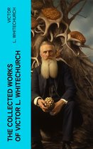 The Collected Works of Victor L. Whitechurch