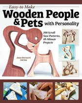 Easy-to-Make Wooden People & Pets with Personality