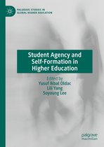 Palgrave Studies in Global Higher Education- Student Agency and Self-Formation in Higher Education