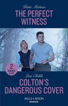The Perfect Witness / Colton's Dangerous Cover